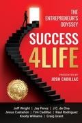 Cover: Success4Life: The Entrepreneur's Odyssey - Josh Cadillac