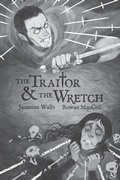 Cover: The Traitor & The Wretch - Bonedust Press