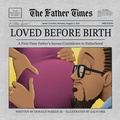 Cover: Loved Before Birth - Donald Parker III