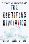 Cover: The Dietitian Revolution - Wendy Leonard