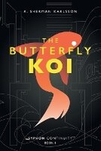 Enlarge image Cover: The Butterfly Koi - Syndicate Helios, LLC