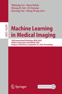 Enlarge image Cover: Machine Learning in Medical Imaging - Springer