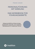 Cover: Personalf&uuml;hrung mit Wirkung - Das Workbook f&uuml;r F&uuml;hrungskr&auml;fte - tredition GmbH