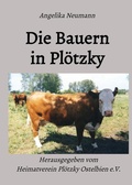 Cover: Beitr&auml;ge zur Geschichte der Ortschaft Pl&ouml;tzky / Die Bauern in Pl&ouml;tzky - epubli