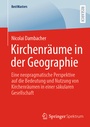 Bild: Kirchenräume in der Geographie - Springer Spektrum