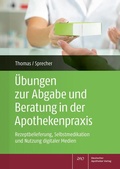 Abbildung von: Übungen zur Abgabe und Beratung in der Apothekenpraxis - Deutscher Apotheker Verlag