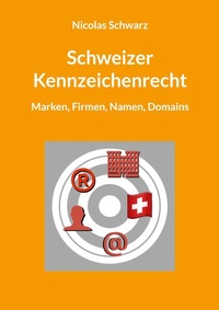 Abbildung von: Schweizer Kennzeichenrecht - BoD - Books on Demand