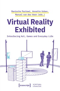 Enlarge image Cover: Virtual Reality Exhibited - transcript