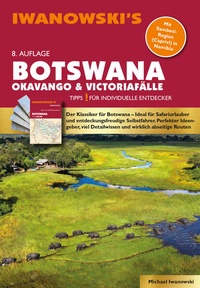 Abbildung von: Botswana - Okavango & Victoriafälle - Reiseführer von Iwanowski - Iwanowski's Reisebuchverlag