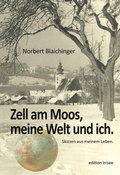 Cover: Zell am Moos, meine Welt und ich. - INNSALZ