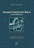 Cover: Johann Christoph Bach und seine Nachkommen - Are Verlag