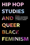 Cover: Hip Hop Studies and Queer Black Feminism - Naval Institute Press