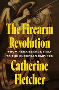 Cover: The Firearm Revolution - University Press of Mississippi