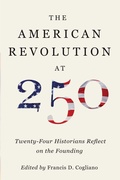 Cover: The American Revolution at 250 - University of Virginia Press