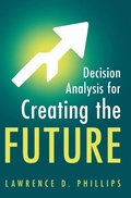 Cover: Decision Analysis for Creating the Future - Cambridge University Press