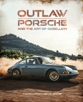 Cover: Outlaw: Porsche and the Art of Rebellion - Welbeck