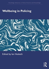 Enlarge image Cover: Wellbeing in Policing - Routledge