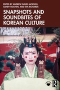 Cover: Snapshots and Soundbites of Korean Culture - Routledge