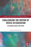 Cover: Challenging the Notion of Crisis in Education - Routledge