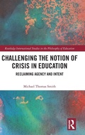 Cover: Challenging the Notion of Crisis in Education - Routledge