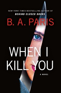 Enlarge image Cover: When I Kill You - St Martin's Press