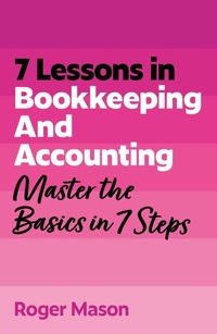 Enlarge image Cover: 7 Lessons in Bookkeeping and Accounting - John Murray Business