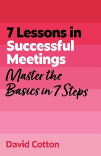 Enlarge image Cover: 7 Lessons in Successful Meetings - John Murray Business