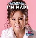 Cover: I'm Mad! - PowerKids Press