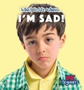 Cover: I'm Sad! - PowerKids Press