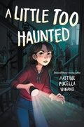 Cover: A Little Too Haunted - Bloomsbury Childrens Books