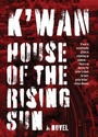 Cover: House of the Rising Sun - Akashic Books,U.S.
