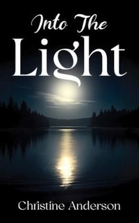 Enlarge image Cover: INTO THE LIGHT - Kharis Publishing