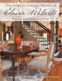 Enlarge image Cover: The Interior Design World of Elaine Roberts - Archway Publishing
