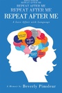 Cover: Repeat After Me - Archway Publishing
