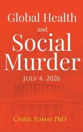 Cover: Global Health and Social Murder - University