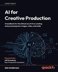 Cover: AI for Creative Production - Packt Publishing