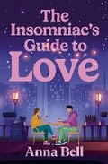 Cover: The Insomniac's Guide to Love - Bedford Square Publishers