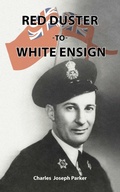 Cover: Red Duster to White Ensign - Grosvenor House Publishing Ltd