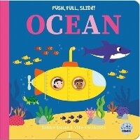Enlarge image Cover: Push, Pull, Slide! Ocean - Gemini Children's Books Limited