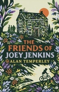 Cover: The Friends of Joey Jenkins - Troubador Publishing