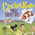 Cover: Cricket Kidz and the Magic Cricket Ball - Independent Publishing Network