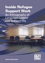 Cover: Inside Refugee Support Work - Multilingual Matters
