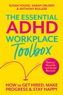 Cover: The Essential ADHD Workplace Toolbox - Jessica Kingsley Publishers