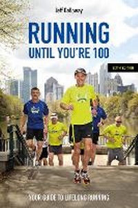 Abbildung von: Running Until You're 100, Sixth Edition - Meyer & Meyer Sport (UK) Ltd