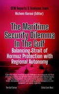 Cover: The Maritime Security Dilemma In The Gulf - Global East-West (London)