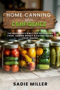 Cover: Home Canning with Confidence - Publishdrive