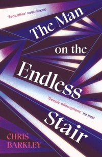 Enlarge image Cover: The Man on the Endless Stair - Polygon An Imprint of Birlinn Limited