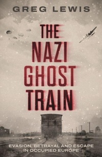 Enlarge image Cover: The Nazi Ghost Train - Mirror Books