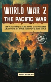 Enlarge image Cover: WW2 - The Pacific War - JAMES BURROWS