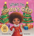 Cover: When I'm Santa's CEO - Samantha Pillay